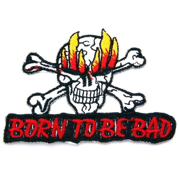 Декор нашивка  Born To Be Bad (роджер)